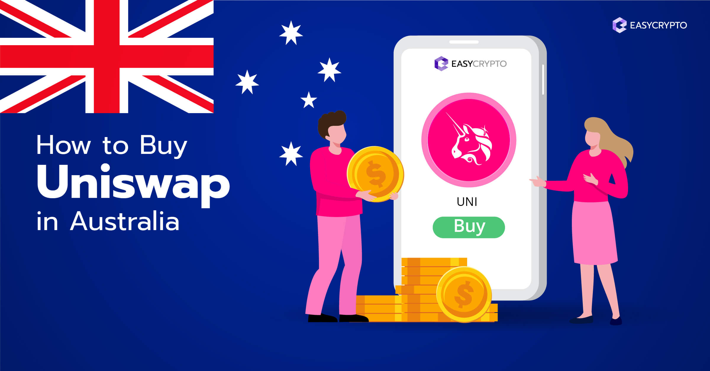 How to Buy Uniswap (UNI) in Australia? - Easy Crypto