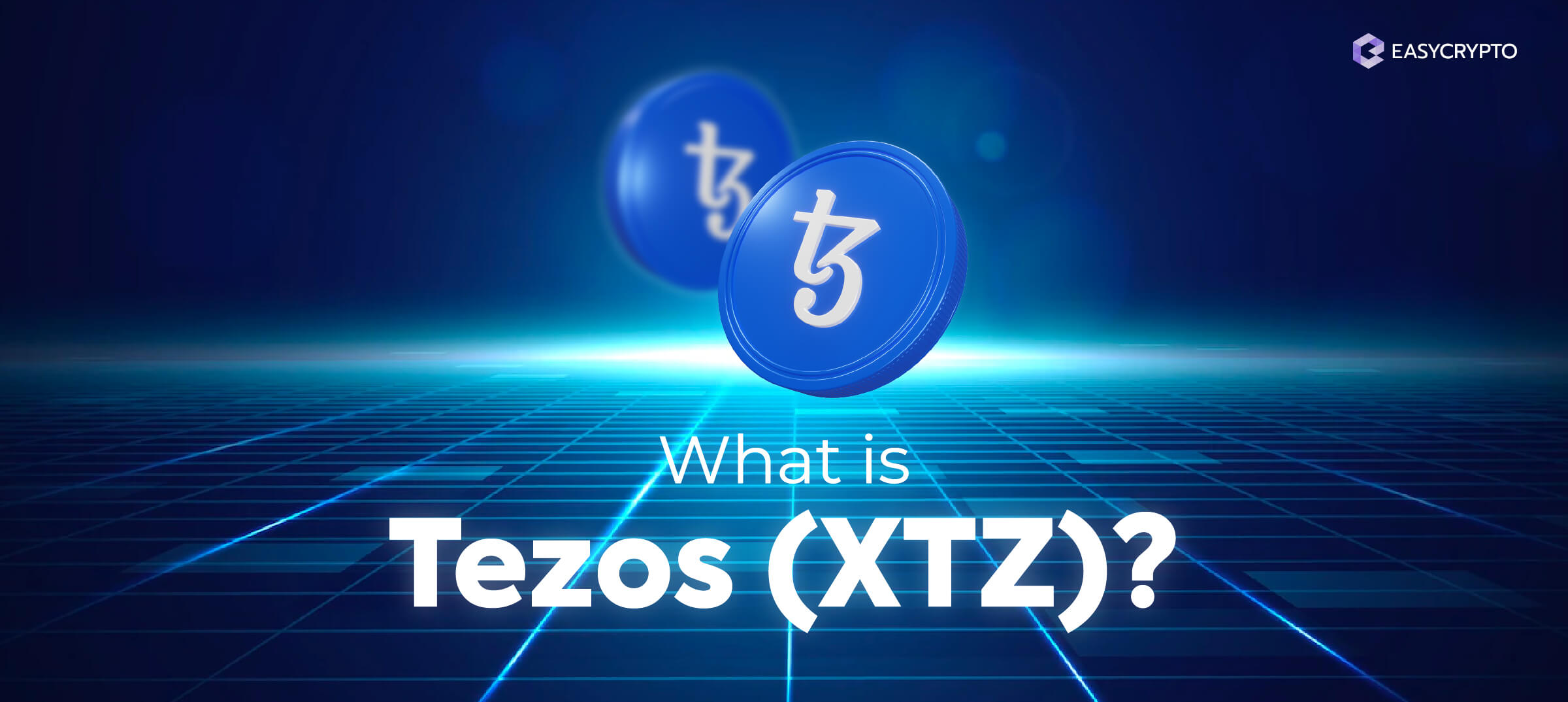 What Is Tezos (XTZ)? The Self-Evolving Network Explained - Easy Crypto