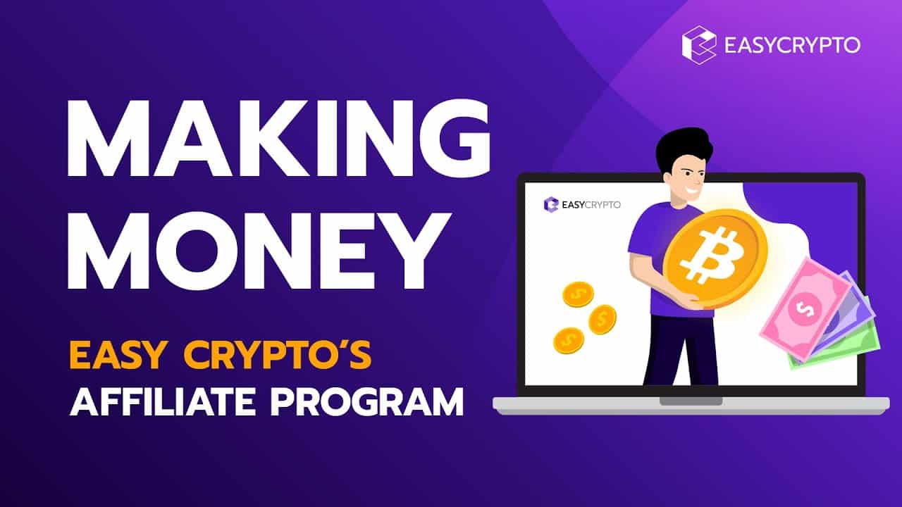How to Earn Affiliate Rewards with Easy Crypto - Easy Crypto