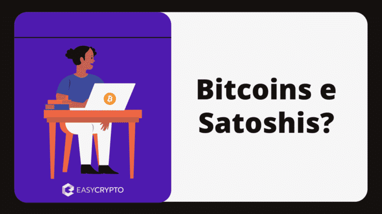 Bitcoins e Satoshis