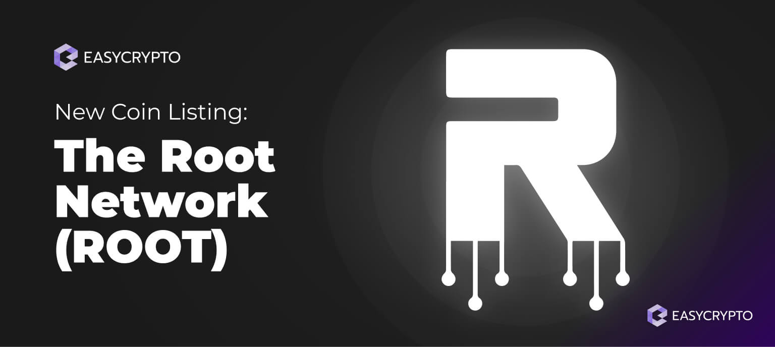 New Coin Listing The Root Network (ROOT) Easy Crypto