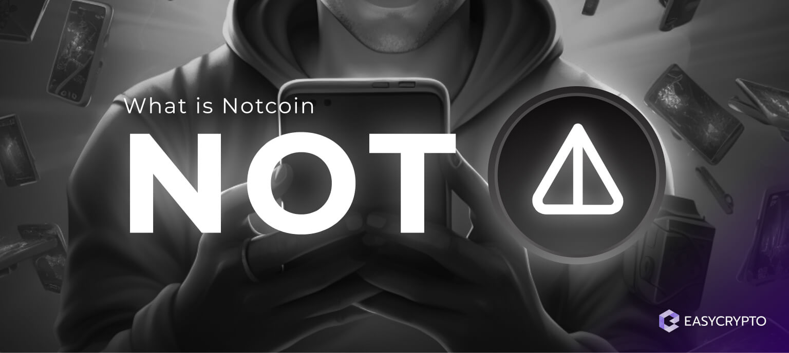 What is Notcoin (NOT)? - Easy Crypto
