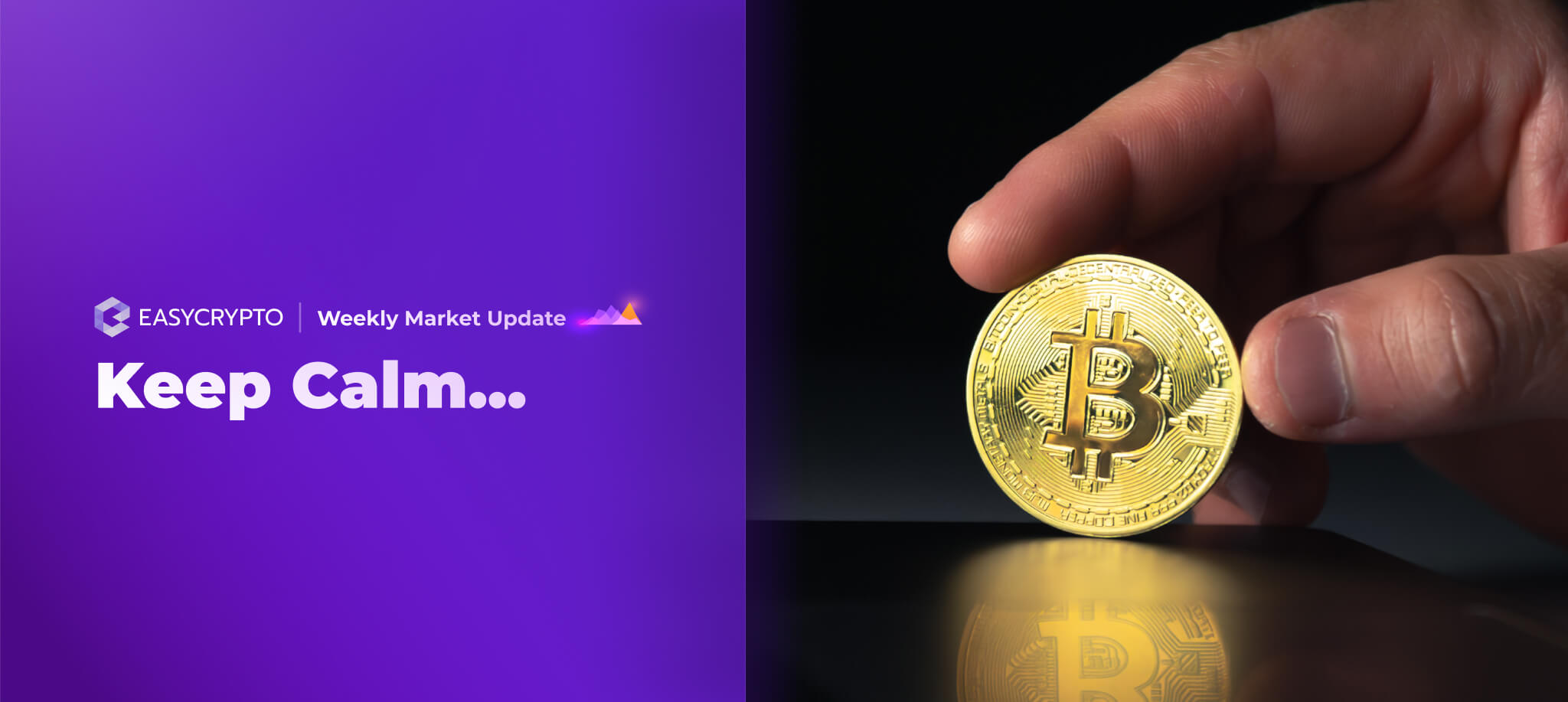 Weekly Market Update Keep Calm Easy Crypto