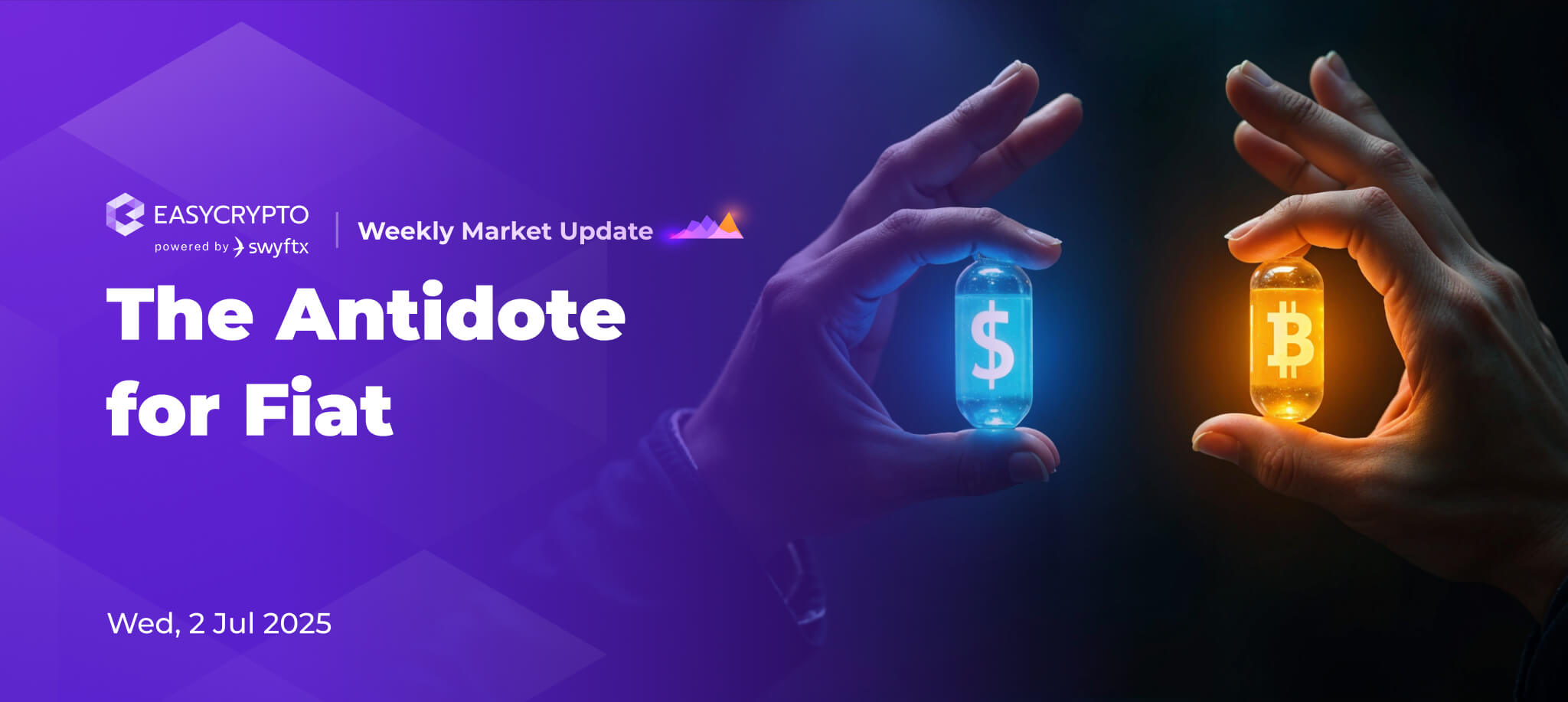 Weekly Market Update: The Antidote for Fiat - Easy Crypto